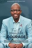 Suggested Reading-Faith, Strength, and Courage: A Memoir