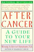 After Cancer: A Guide to Your New Life