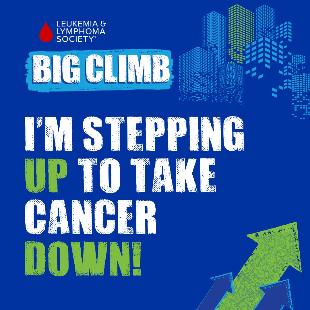 Big Climb Toolkit Leukemia and Lymphoma Society