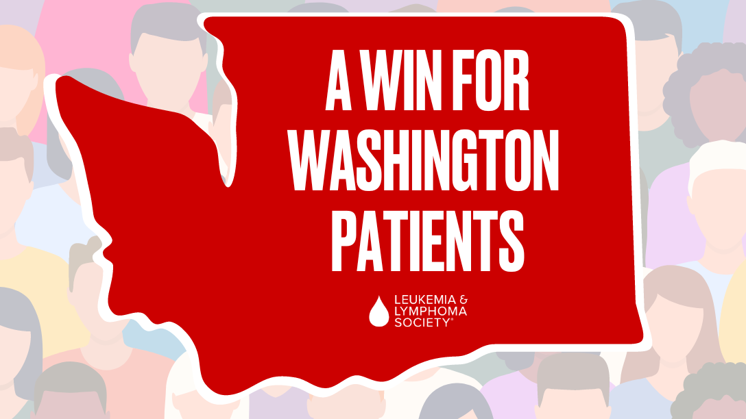 Diverse patients in the background with the outline of Washington on top, reading: "A win for Washington patients."