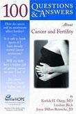 100 Questions & Answers About Cancer and Fertility