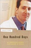 One Hundred Days: My Unexpected Journey from Doctor to Patient