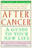 After Cancer: A Guide to Your New Life