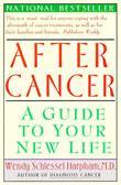 After Cancer: A Guide to Your New Life