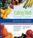 Eating Well Through Cancer: Easy Recipes & Recommendations During & After Treatment
