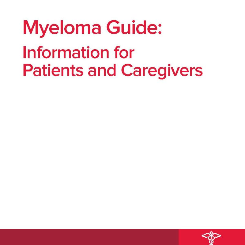 Myeloma Guide: Information for Patients and Caregivers
