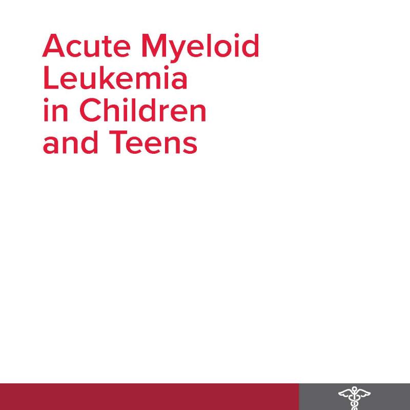 Acute Myeloid Leukemia in Children and Teens