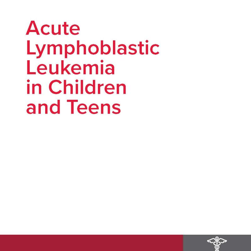 Acute Lymphoblastic Leukemia (ALL) in Children and Teens