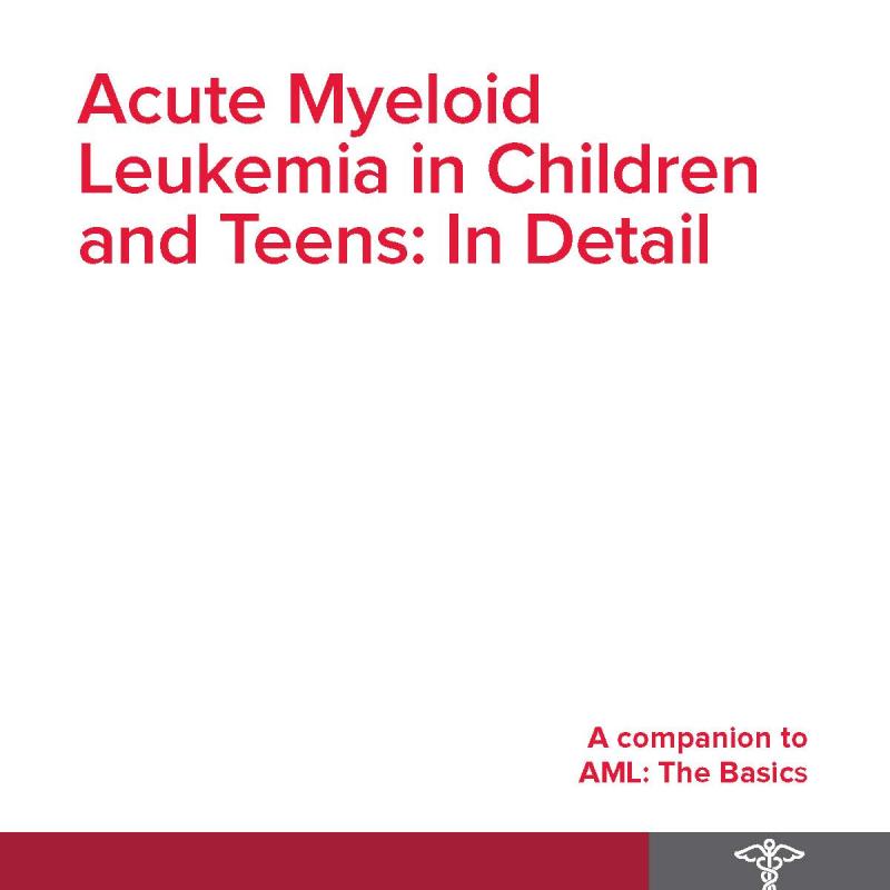 Acute Myeloid Leukemia in Children and Teens: In Detail