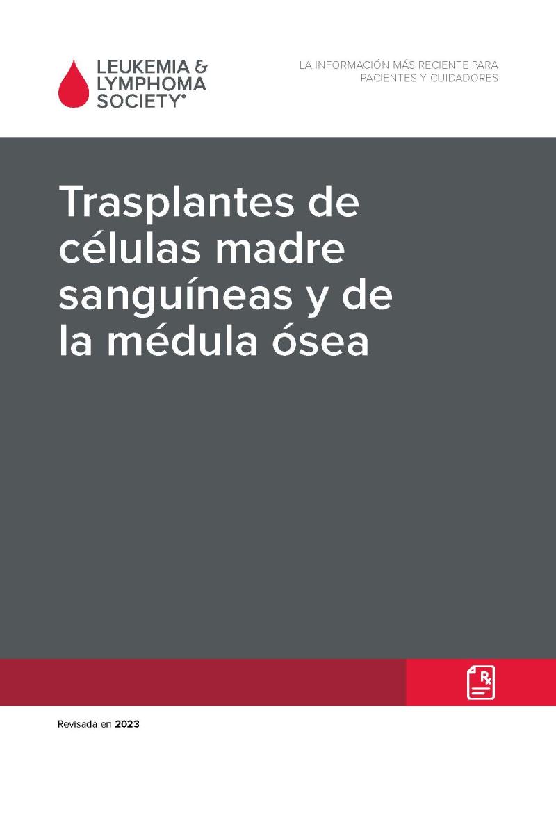 Trasplantes de células madre sanguíneas y de la médula ósea