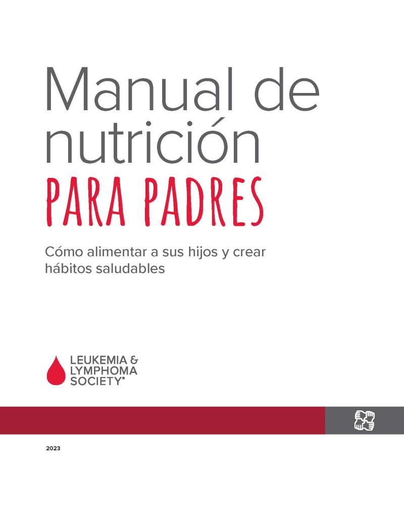 Manual de nutrición para padres: Cómo alimentar a sus hijos y crear hábitos saludables